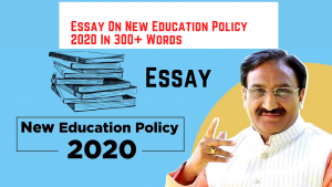 Essay On New Education Policy 2020 In 300 Word