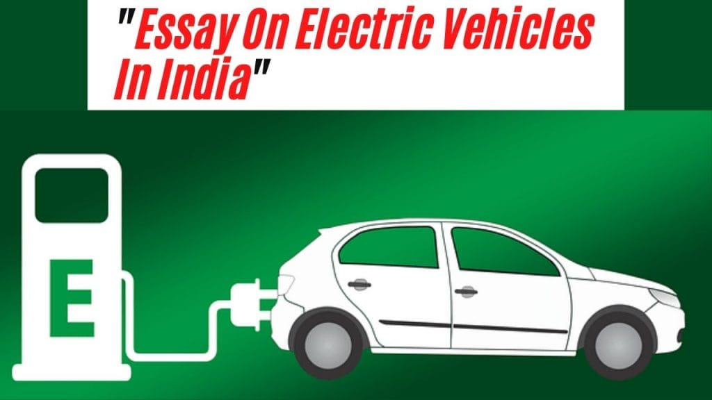 Essay On Electric Vehicles In India | Electric Vehicles Essay In English