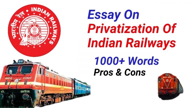 Essay On Privatization Of Indian Railways
