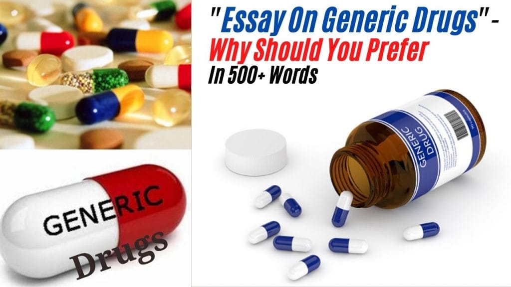 Essay On Generic Drugs Why Should You Prefer In 500+ Words