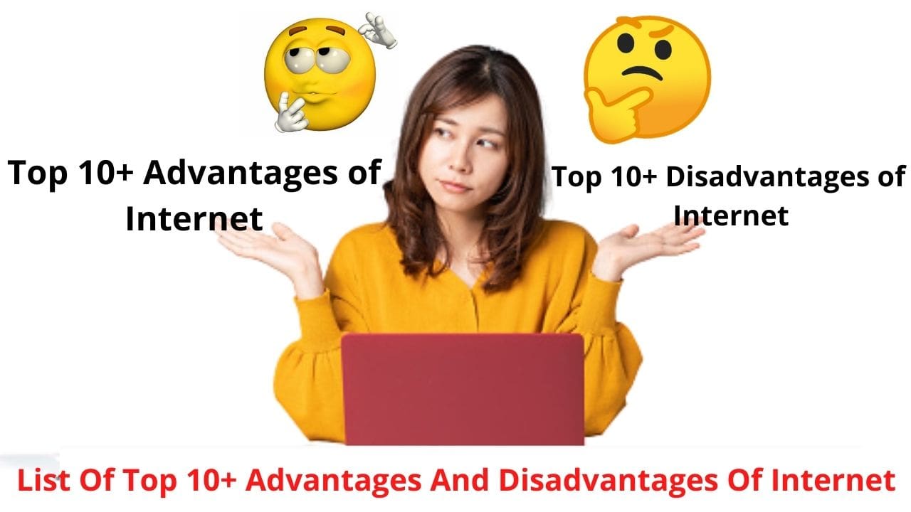 List Of Top 10+ Advantages And Disadvantages Of Internet {Step by Step ...