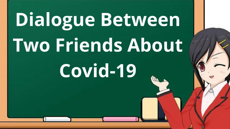 Dialogue Between Two Friends About Covid-19