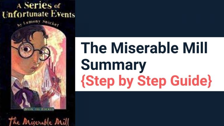 The Miserable Mill Summary