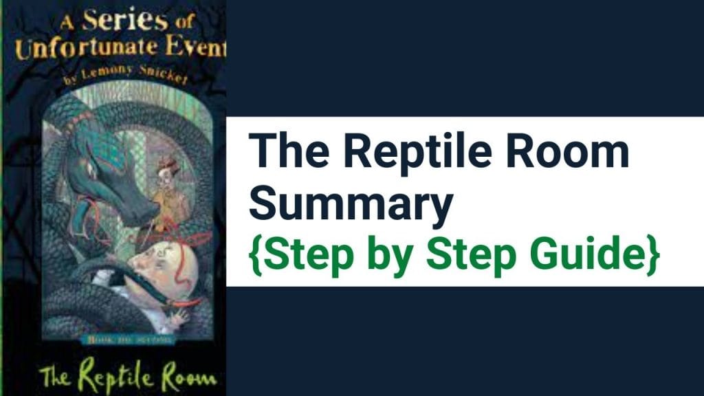 The Reptile Room Summary Summary Of The Reptile Room » ️