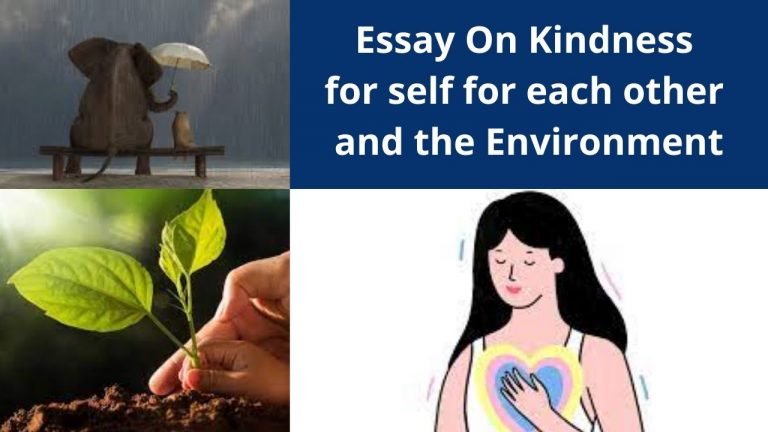 kindness towards yourself essay Essay On Kindness for self for each other and the Environment