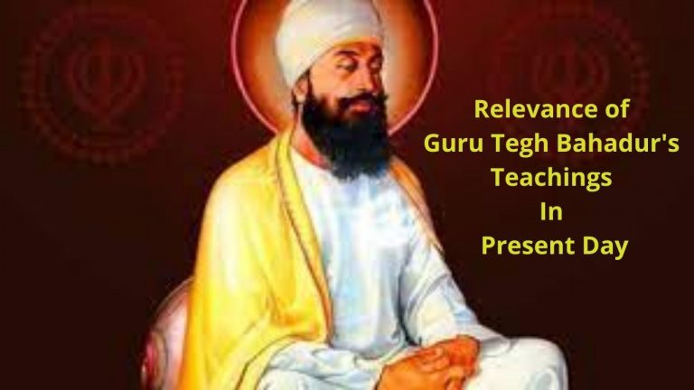 Relevance of Guru Tegh Bahadur's Teachings In Present Day