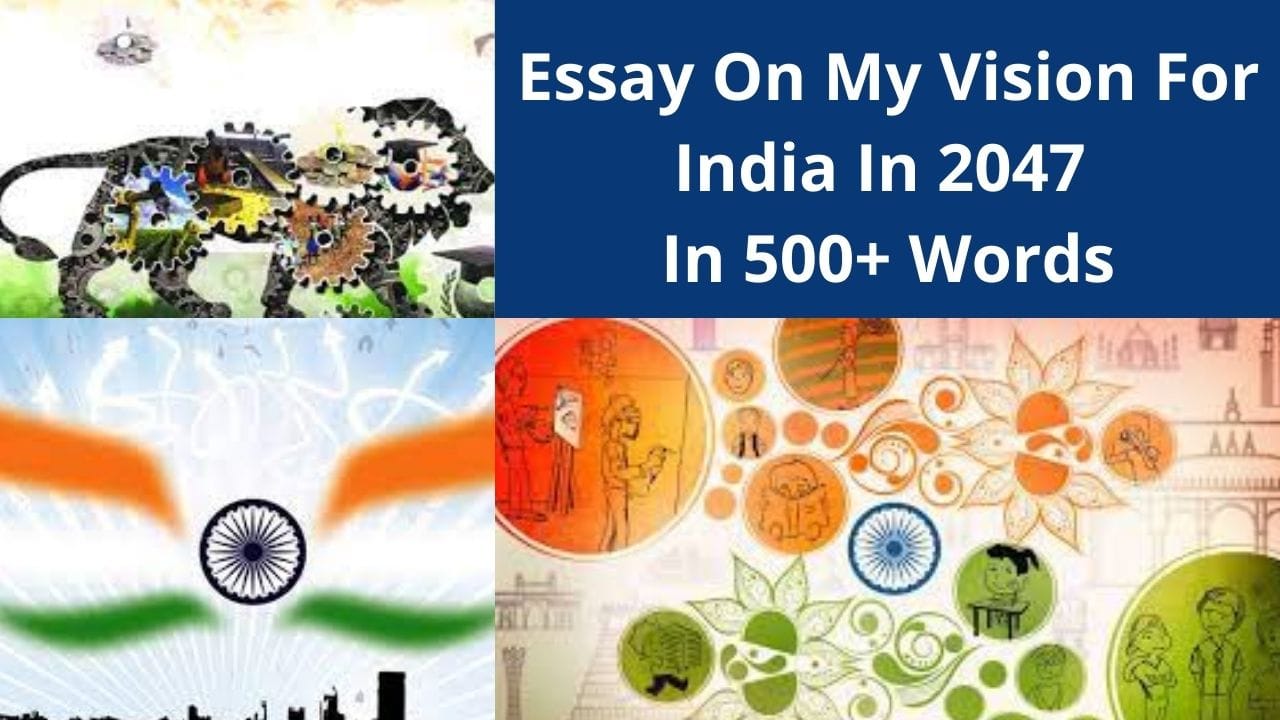 vision of india 2047 essay 500 words