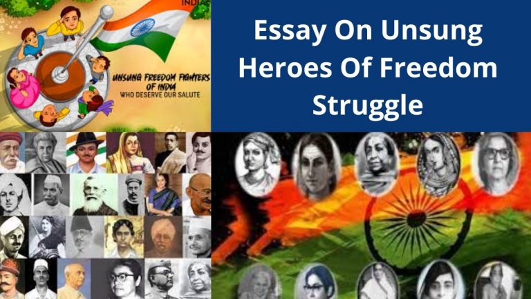 Essay On Unsung Heroes Of Freedom Struggle
