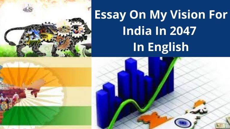 Essay On My Vision For India In 2047 In English