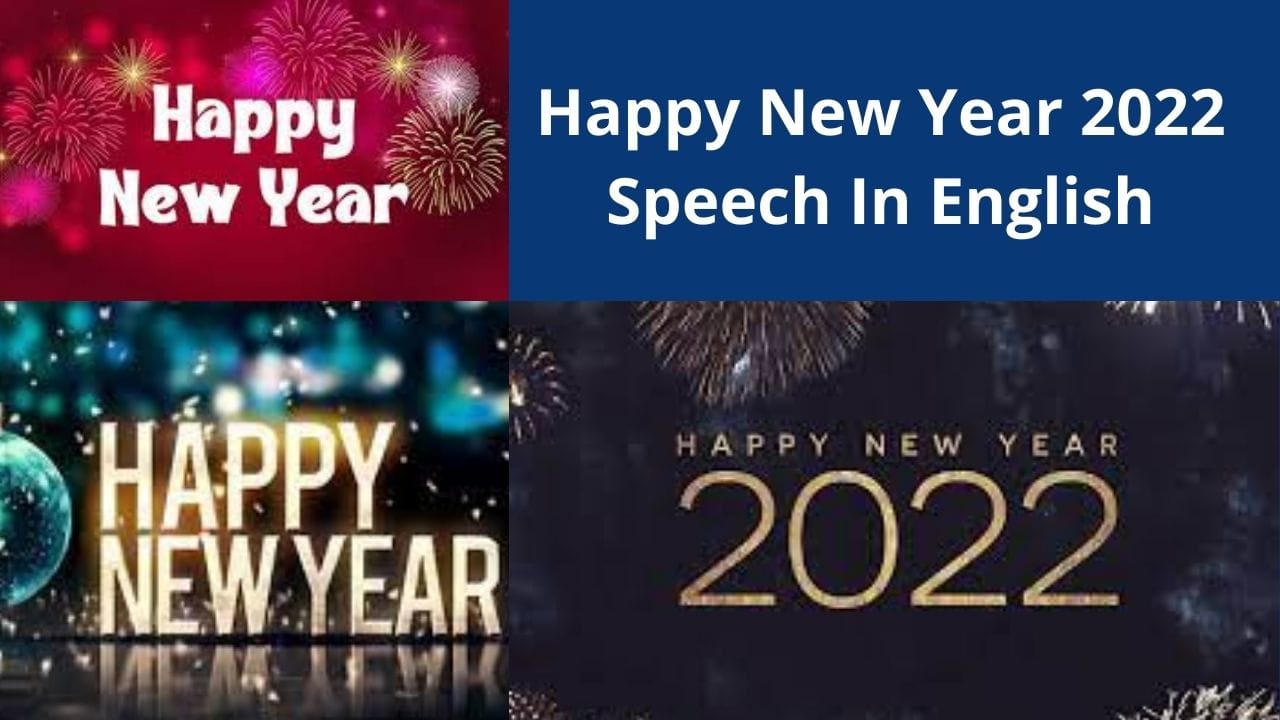 Happy New Year 2022 Speech In English