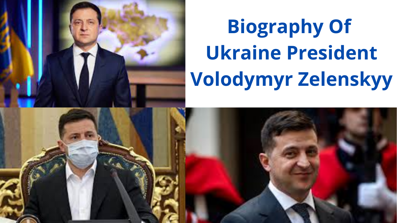 Biography of Volodymyr Zelenskyy