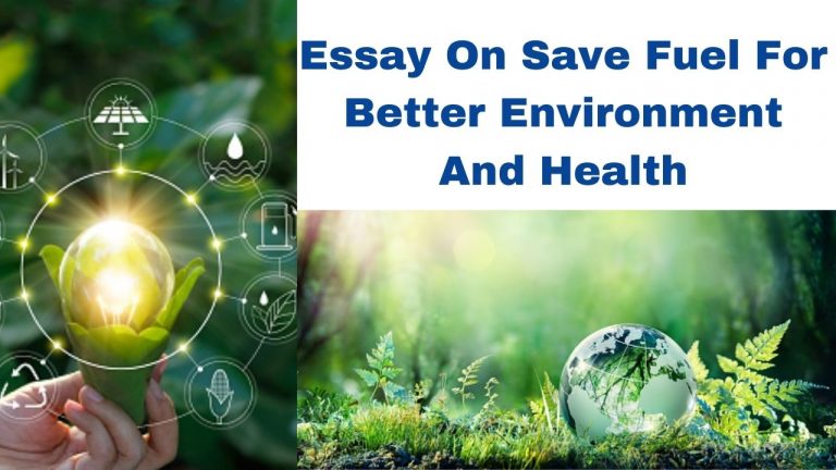 Essay On Save Fuel For Better Environment And Health