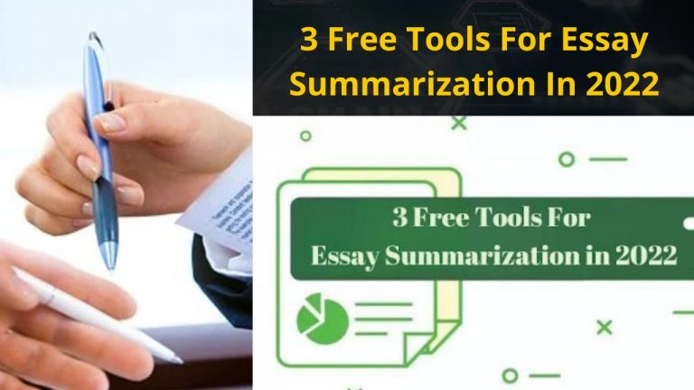 3 Free Tools For Essay Summarization In 2022