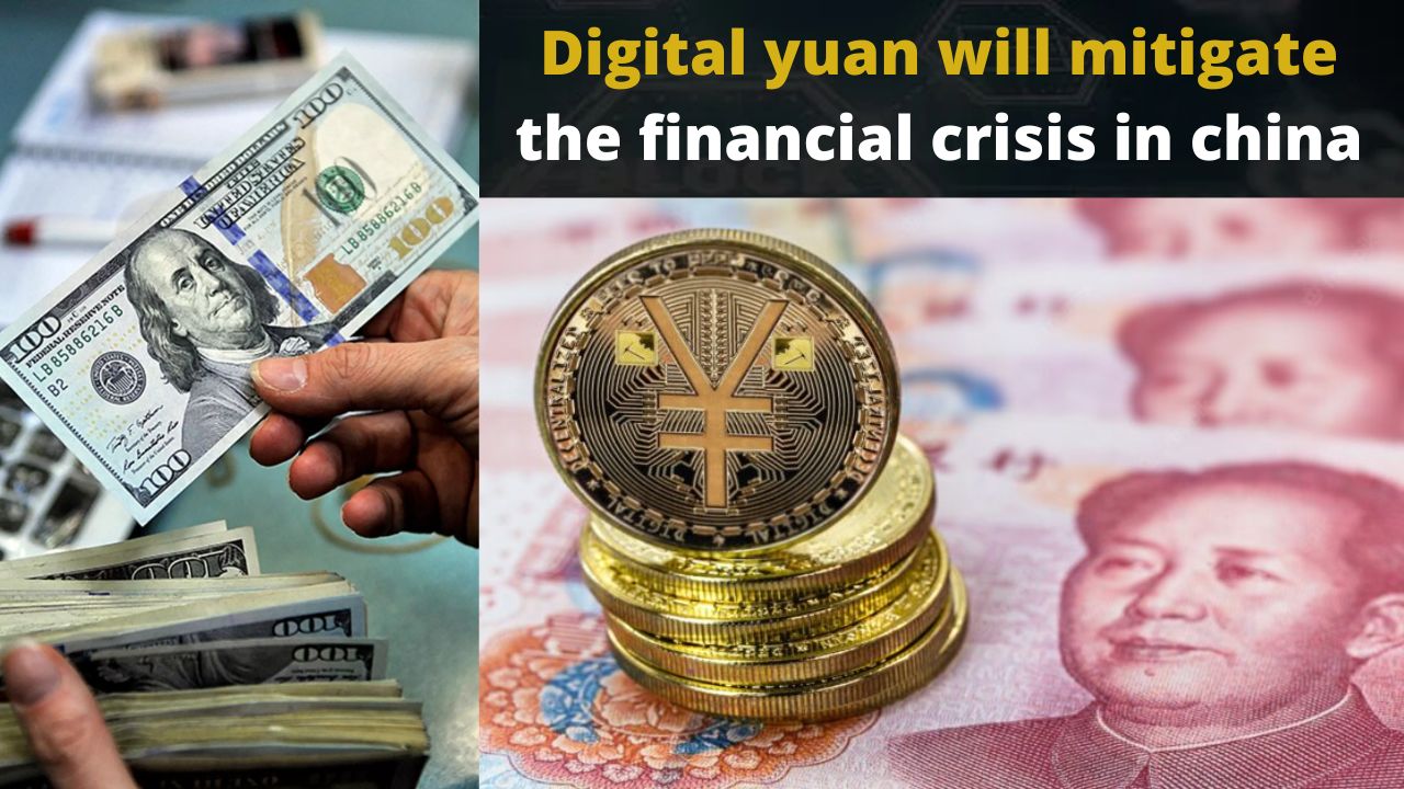 Digital yuan will mitigate the financial crisis in china