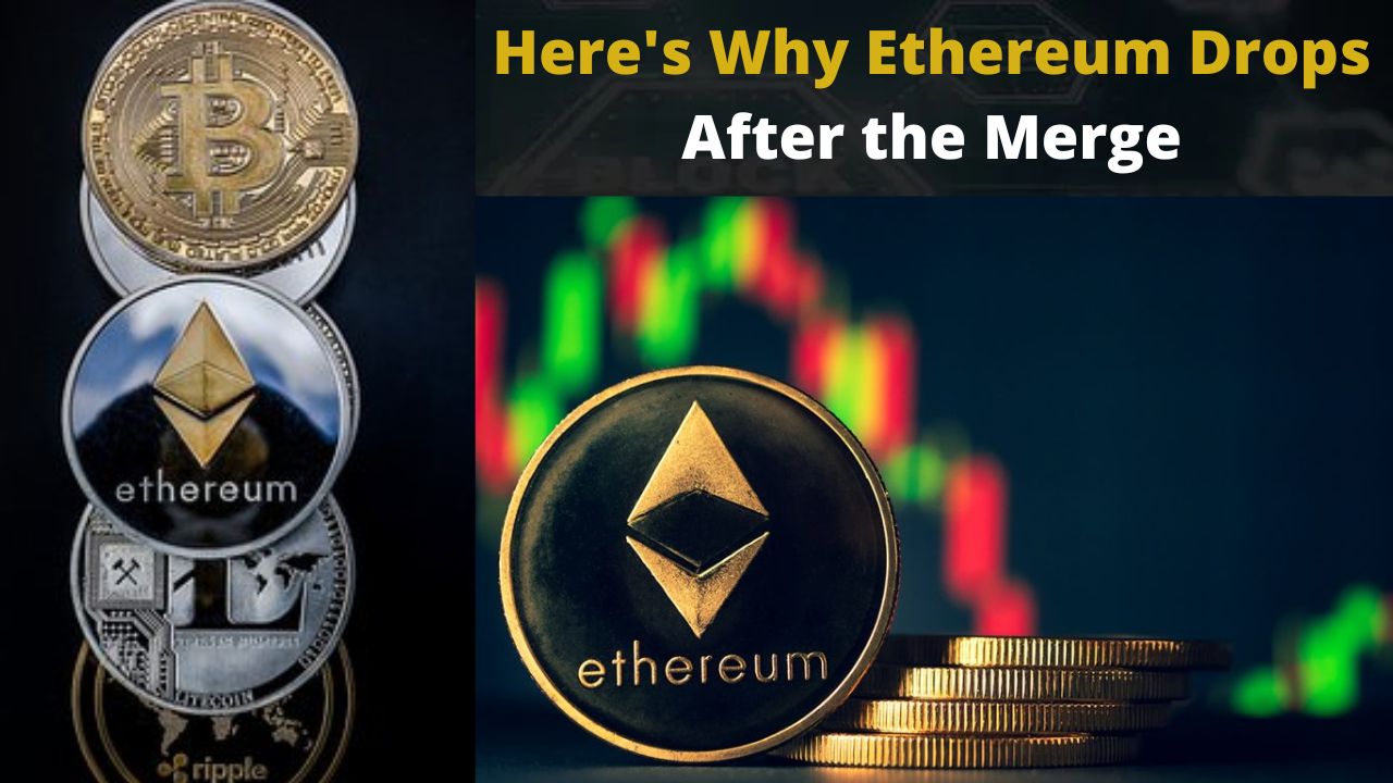 Here's Why Ethereum Drops After the Merge