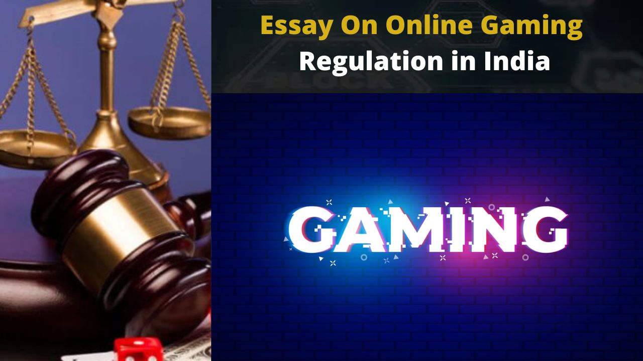 Essay On Online Gaming Regulation in India