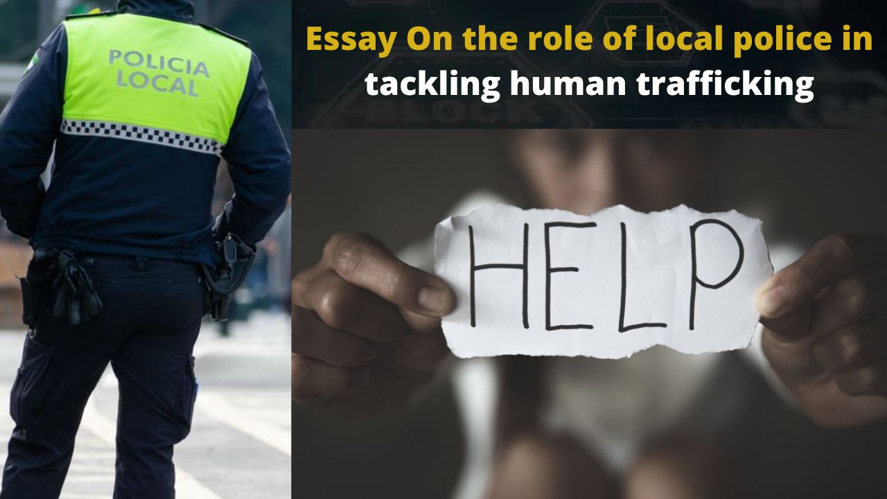 Essay On the role of local police in tackling human trafficking