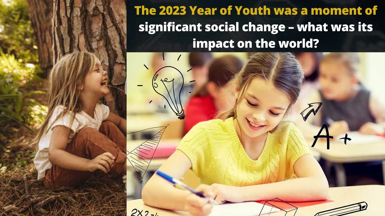 The 2023 Year of Youth was a moment of significant social change – what was its impact on the world?