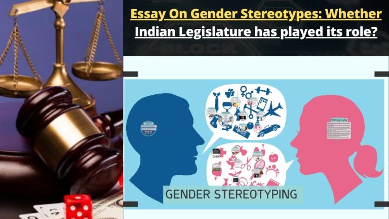 Essay On Gender Stereotypes: Whether Indian Legislature has played its role?