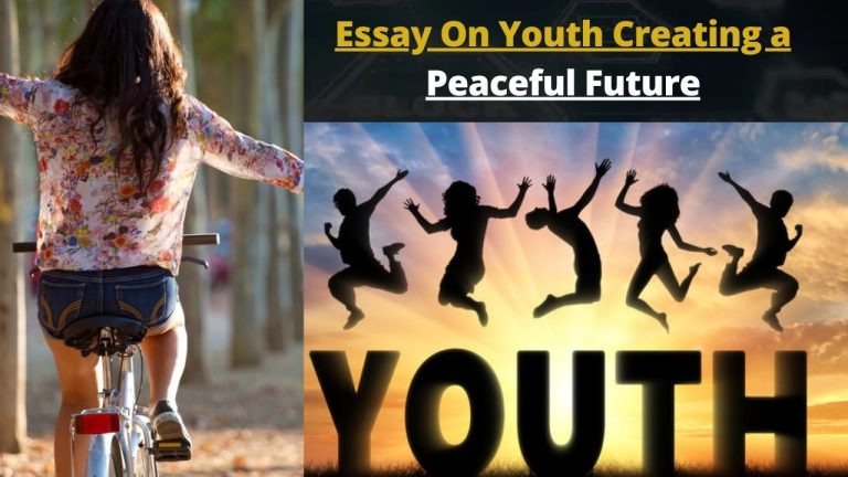 Essay On Youth Creating a Peaceful Future