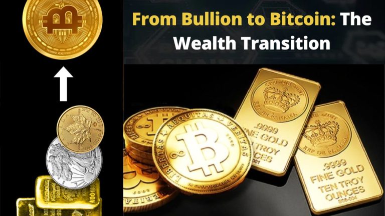 From Bullion to Bitcoin: The Wealth Transition